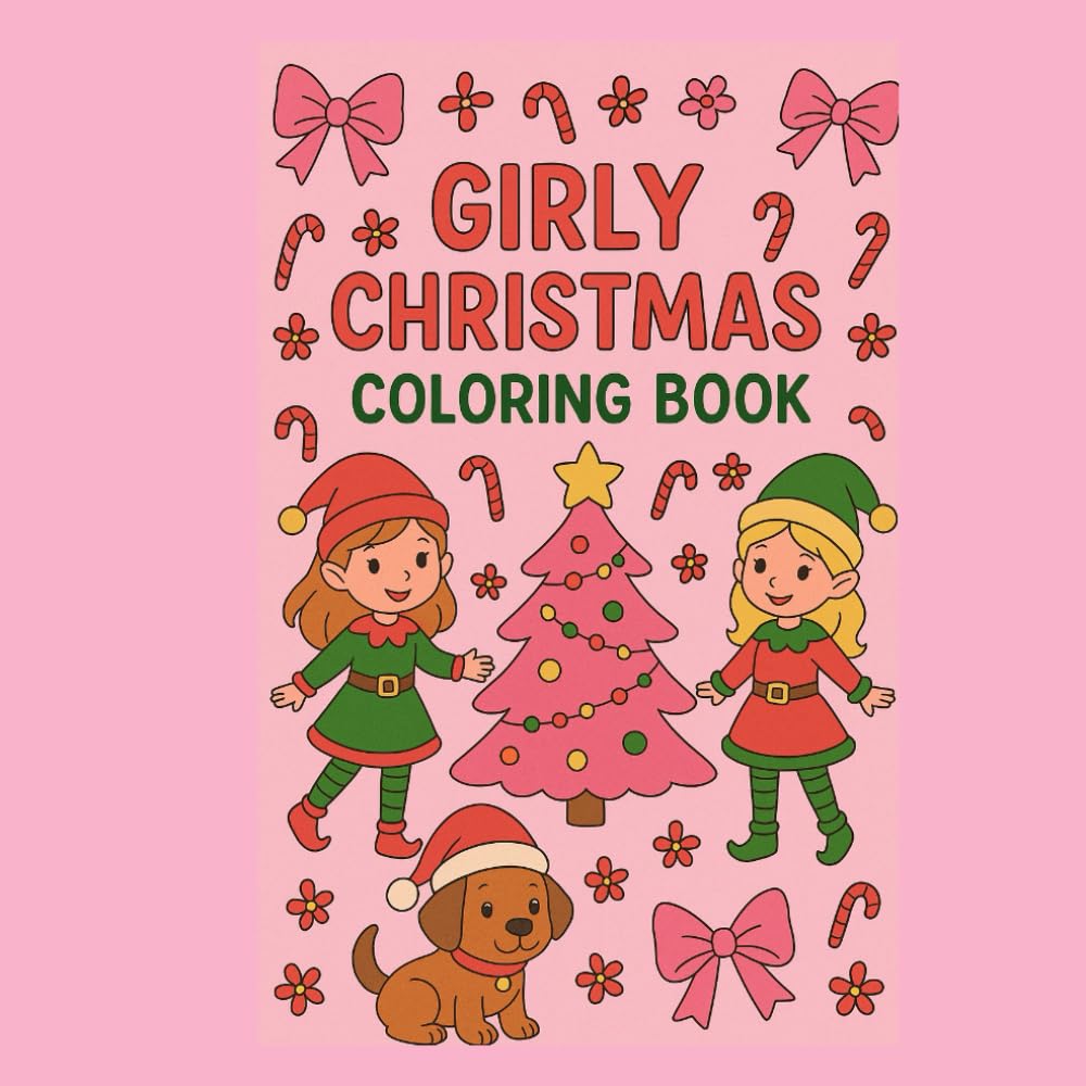 Girly Christmas Coloring Book: Cute and Easy Designs for Adults & kids | Christmas Objects and Holiday Stuff for Stress Relief