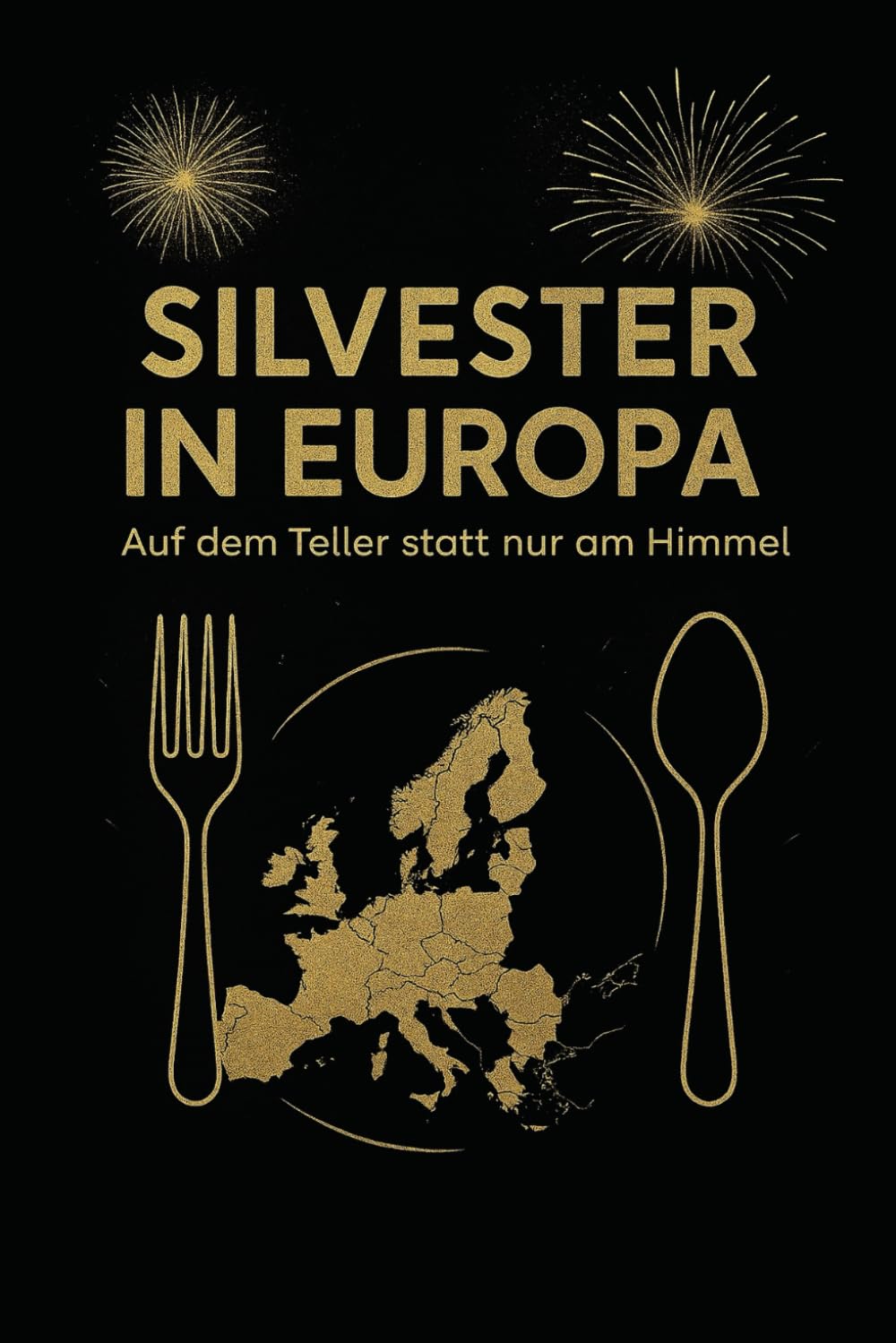 Silvester in Europa: Auf dem Teller statt nur am Himmel
