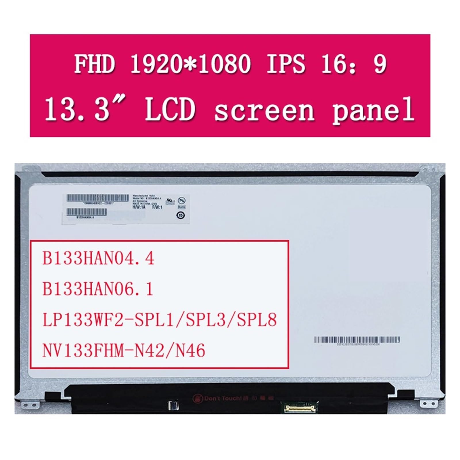 NV133FHM-N42 N46 B133HAN06.1 LP133WF2-SPL1 SPL3 SPL6 SPL8 B133HAN04.4, Panel De Pantalla LCD De Matriz LED De 13,3 "1920 * 1080P FHD Piezas De Mantenimiento De Ordenador Portátil