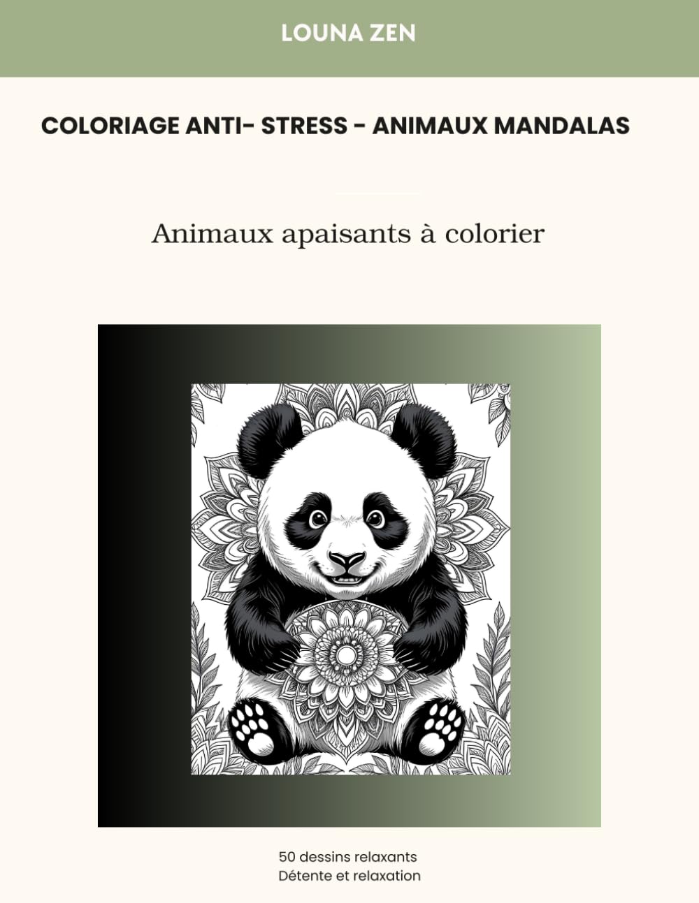 50 mandalas animaux: livre de coloriage pour adultes et ado anti stress pour se détendre (Coloriage Anti-Stress- Collection)