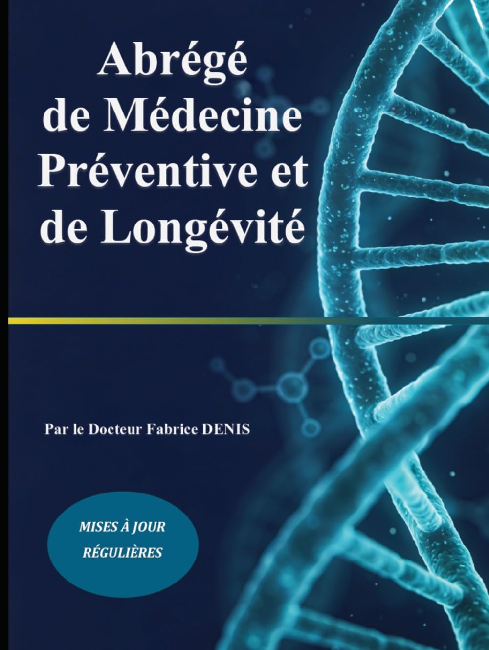 Abrégé de Médecine Préventive et de Longévité