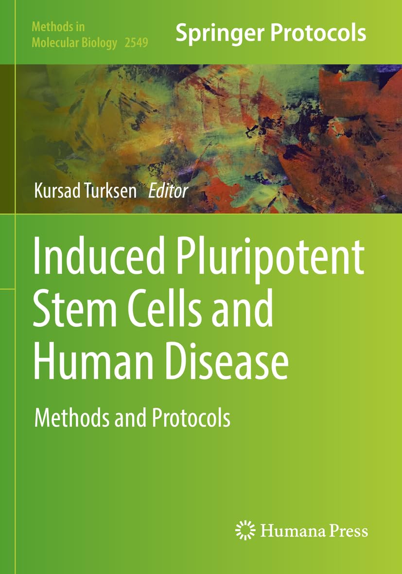 Induced Pluripotent Stem Cells and Human Disease: Methods and Protocols: 2549 (Methods in Molecular Biology, 2549)