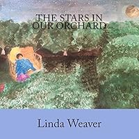 The Stars in Our Orchard 0997037903 Book Cover