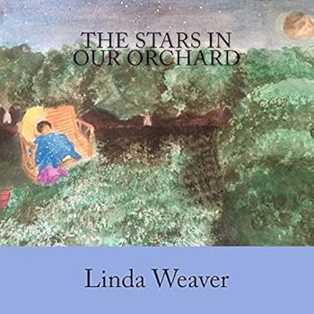 Paperback The Stars In Our Orchard Book