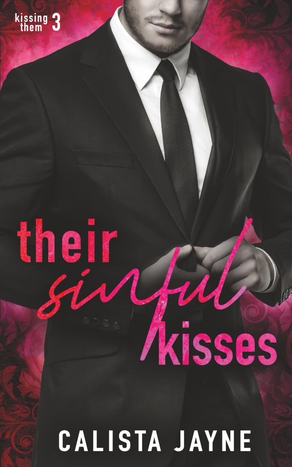Their Sinful Kisses: 3 (Kissing Them)