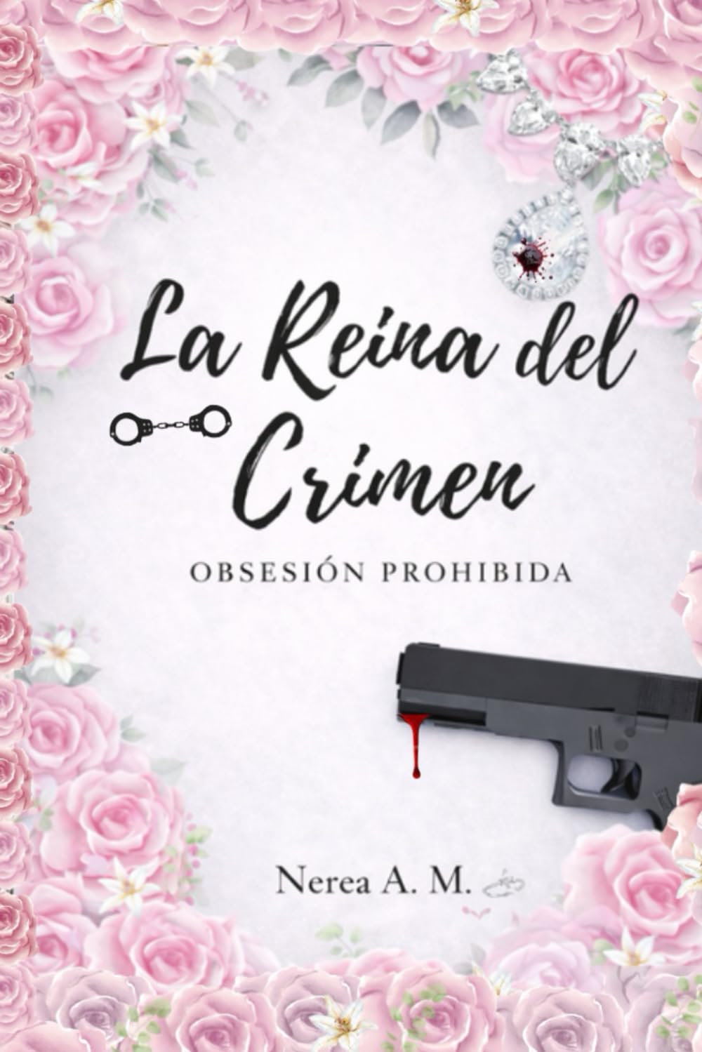 La Reina del Crimen: Obsesión Prohibida
