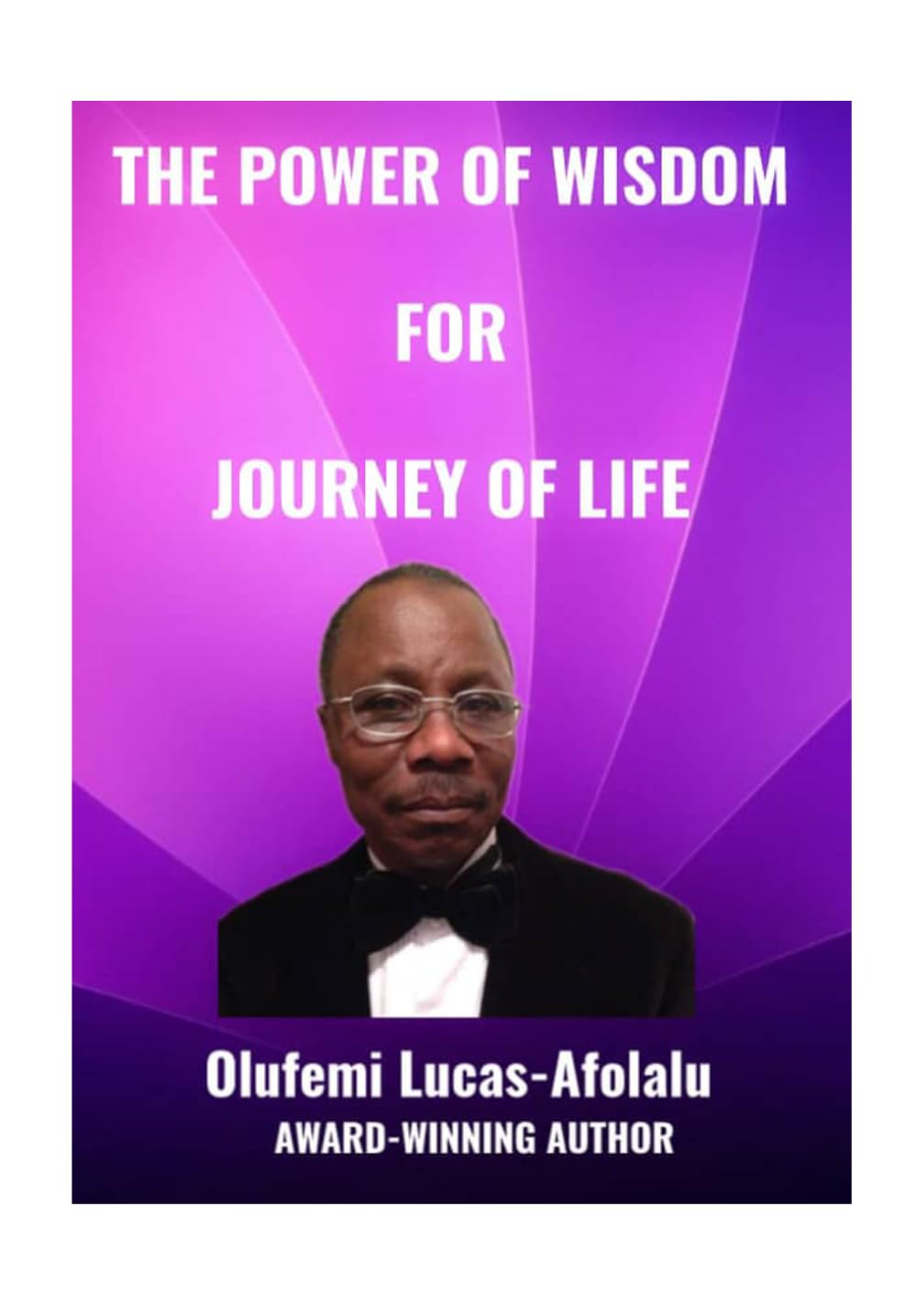 THE POWER OF WISDOM FOR JOURNEY OF LIFE