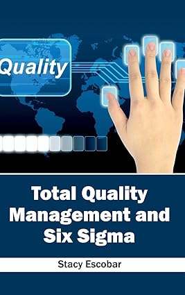 Total Quality Management And Six Sigma