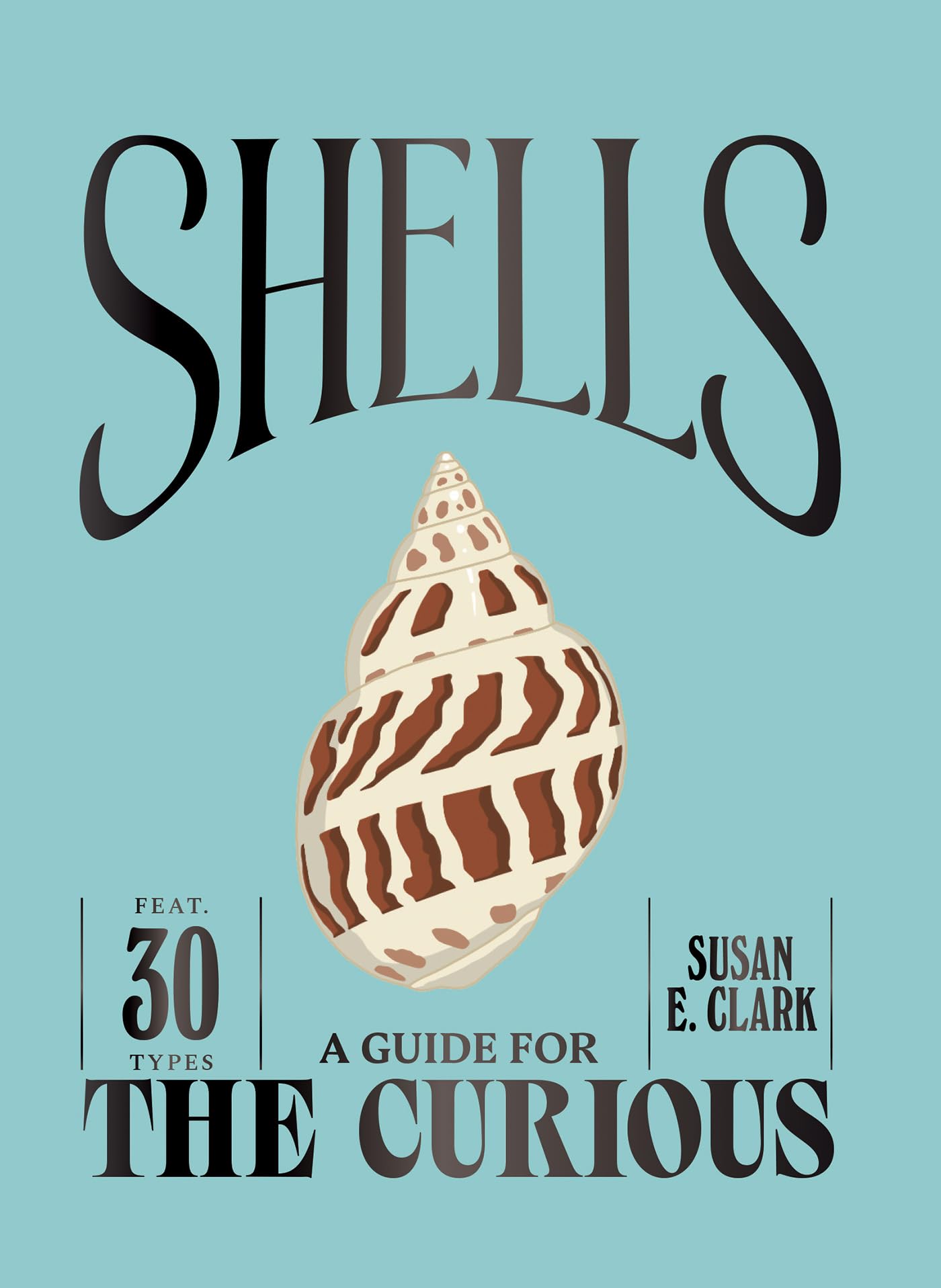 Shells by Susan E. Clark (Hardback Book)