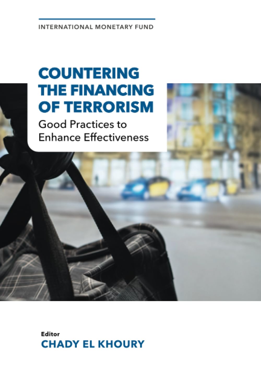 Countering the Financing of Terrorism: Good Practices to Enhance Effectiveness