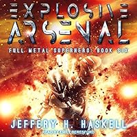 Algopix Similar Product 8 - Explosive Arsenal Full Metal Superhero