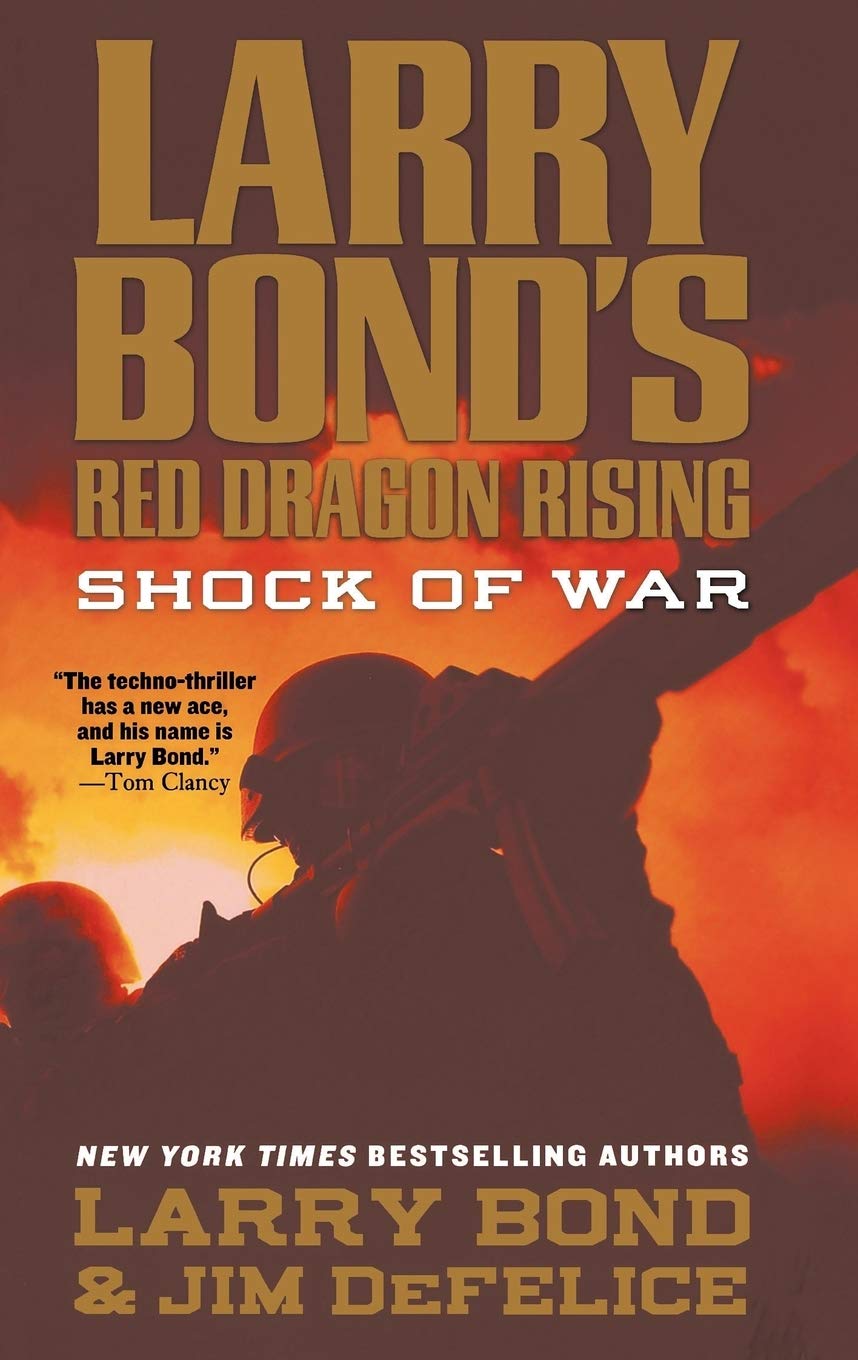 Larry Bond's Red Dragon Rising: Shock of War: 3 (Red Dragon Rising, 3)