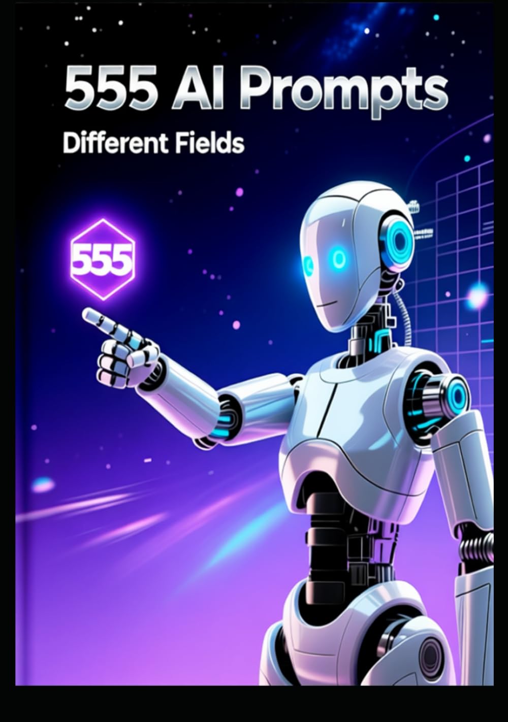 555 AI Prompts: AI prompts for different Fields