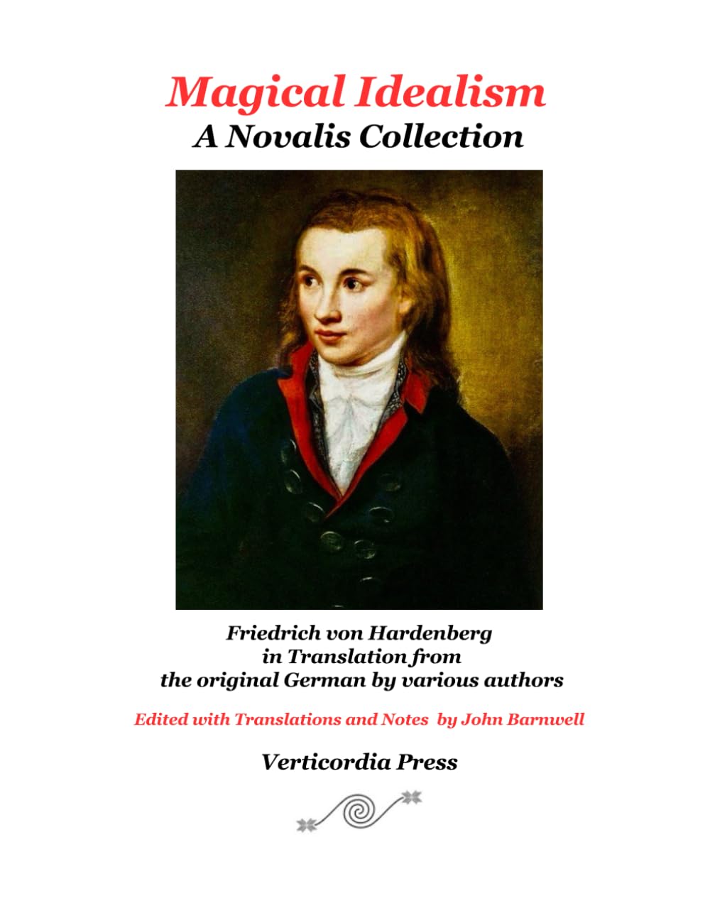Magical Idealism: A Novalis Collection: Friedrich von Hardenberg in Translation