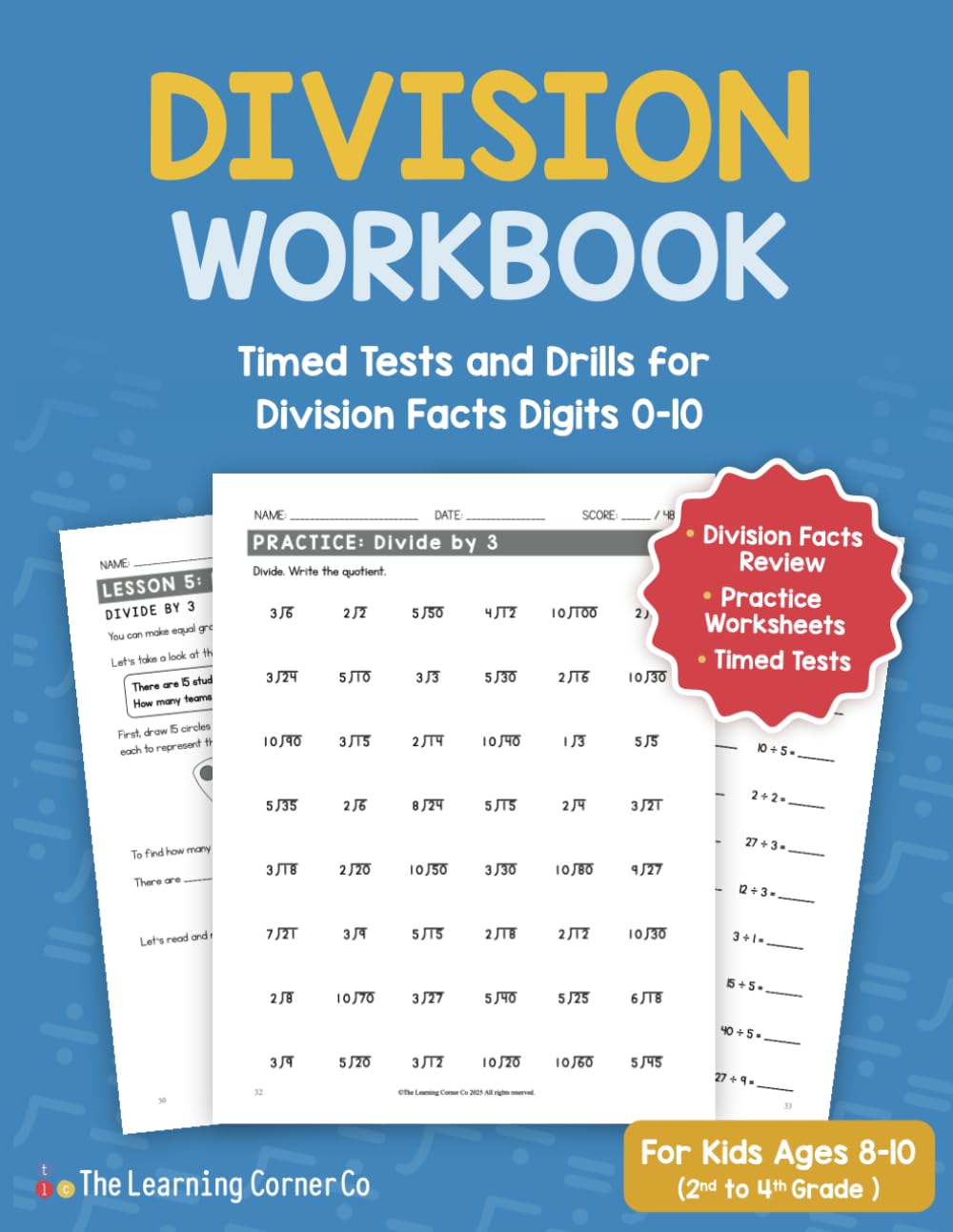 Division Workbook for Kids Ages 8 to 10: Timed Tests and Drills for Division Facts Digits 0-10 (2nd, 3rd, 4th Grade) (Math Workbooks for Kids Ages 9