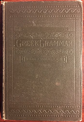 A Greek Grammar for Schools and Colleges B0006AFYE6 Book Cover