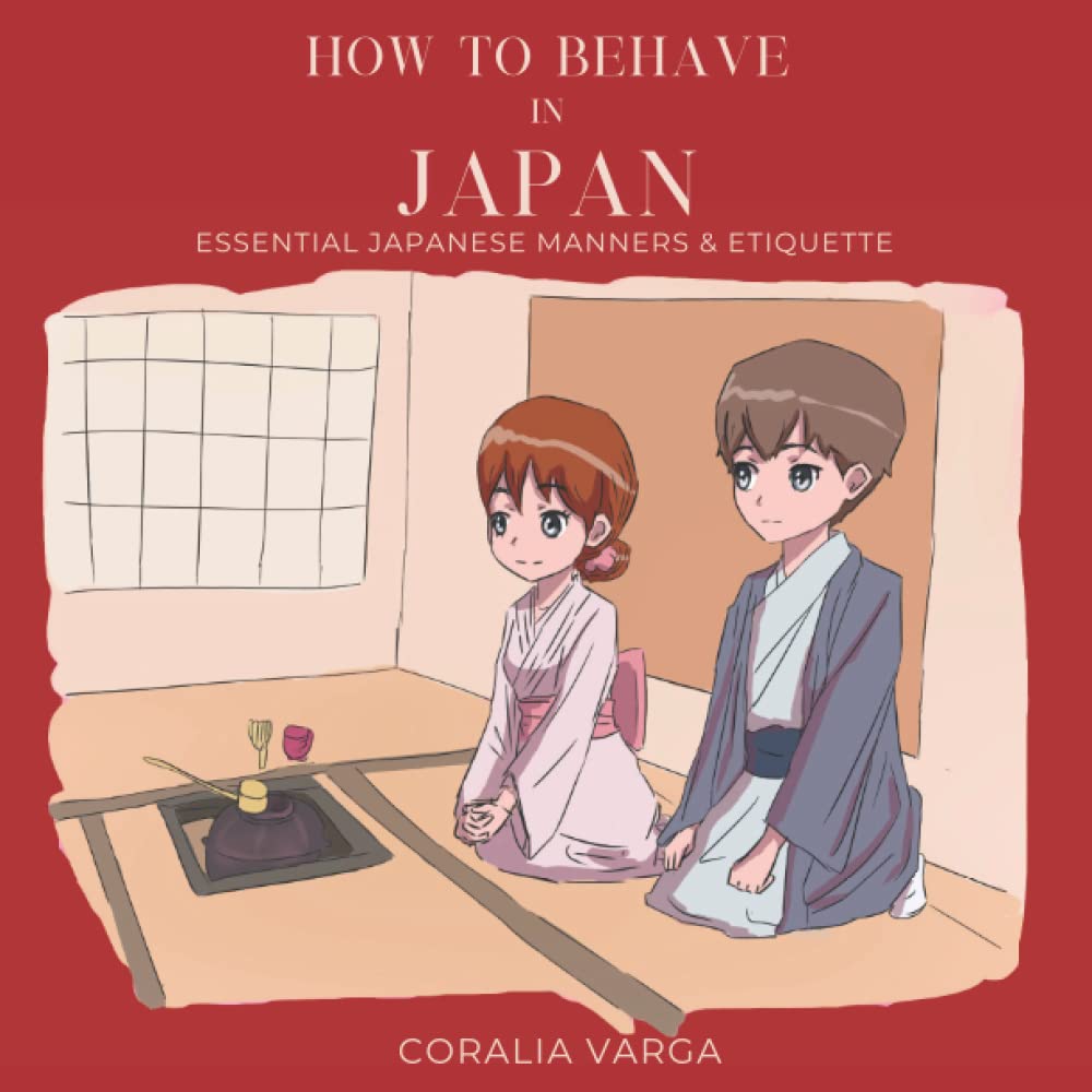 How to Behave in Japan: Essential Japanese Manners & Etiquette