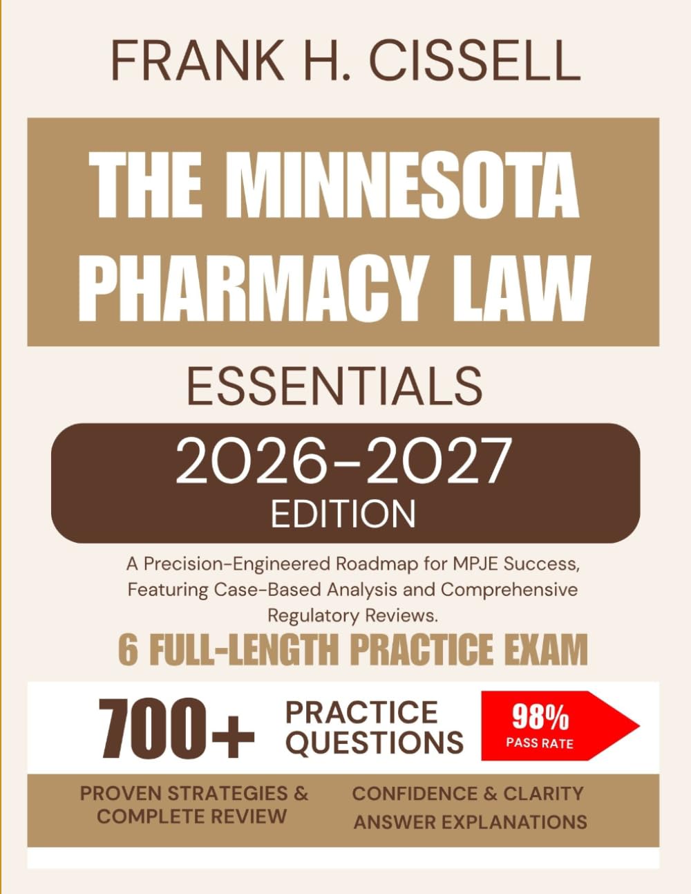 The Minnesota Pharmacy Law Essentials 2026-2027 Edition: A Precision-Engineered Roadmap for MPJE Success, Featuring Case-Based Analysis and Comprehensive Regulatory Reviews.