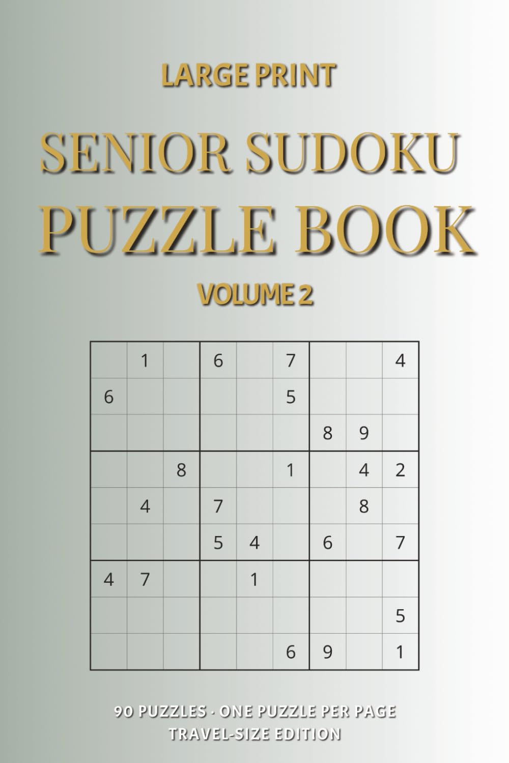 Senior Sudoku – Volume 2: Large Print Easy & Relaxing Puzzles for Seniors and Beginners (Mertin Senior Puzzle Series)