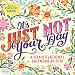 It's Just Not Your Day Wall Calendar 2018