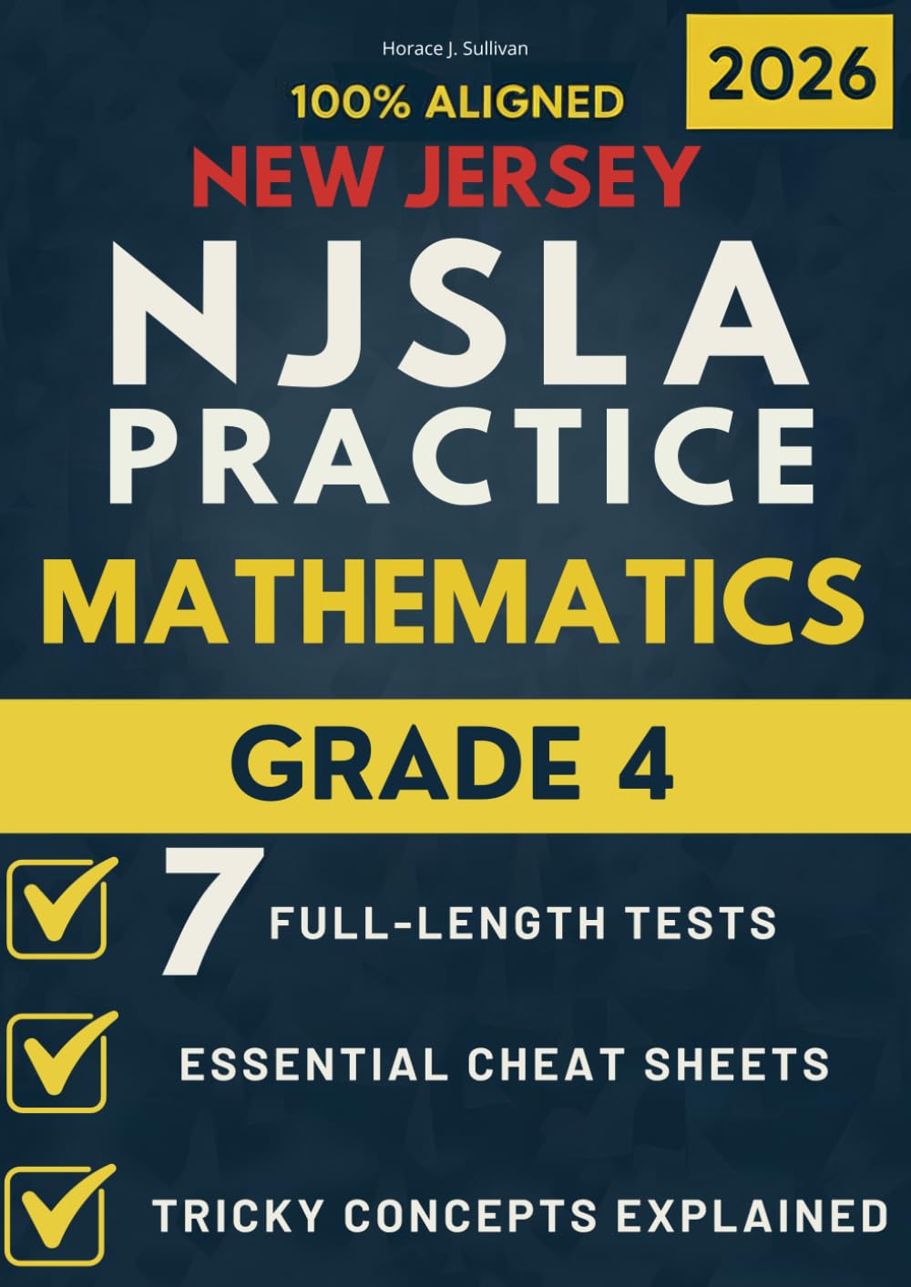 NJSLA Grade 4 Mathematics: 7 Practice Tests + Cheat Sheets + Tricky Concepts Explained for the New Jersey Assessment (New Jersey NJSLA Test Prep Series Grade 4)