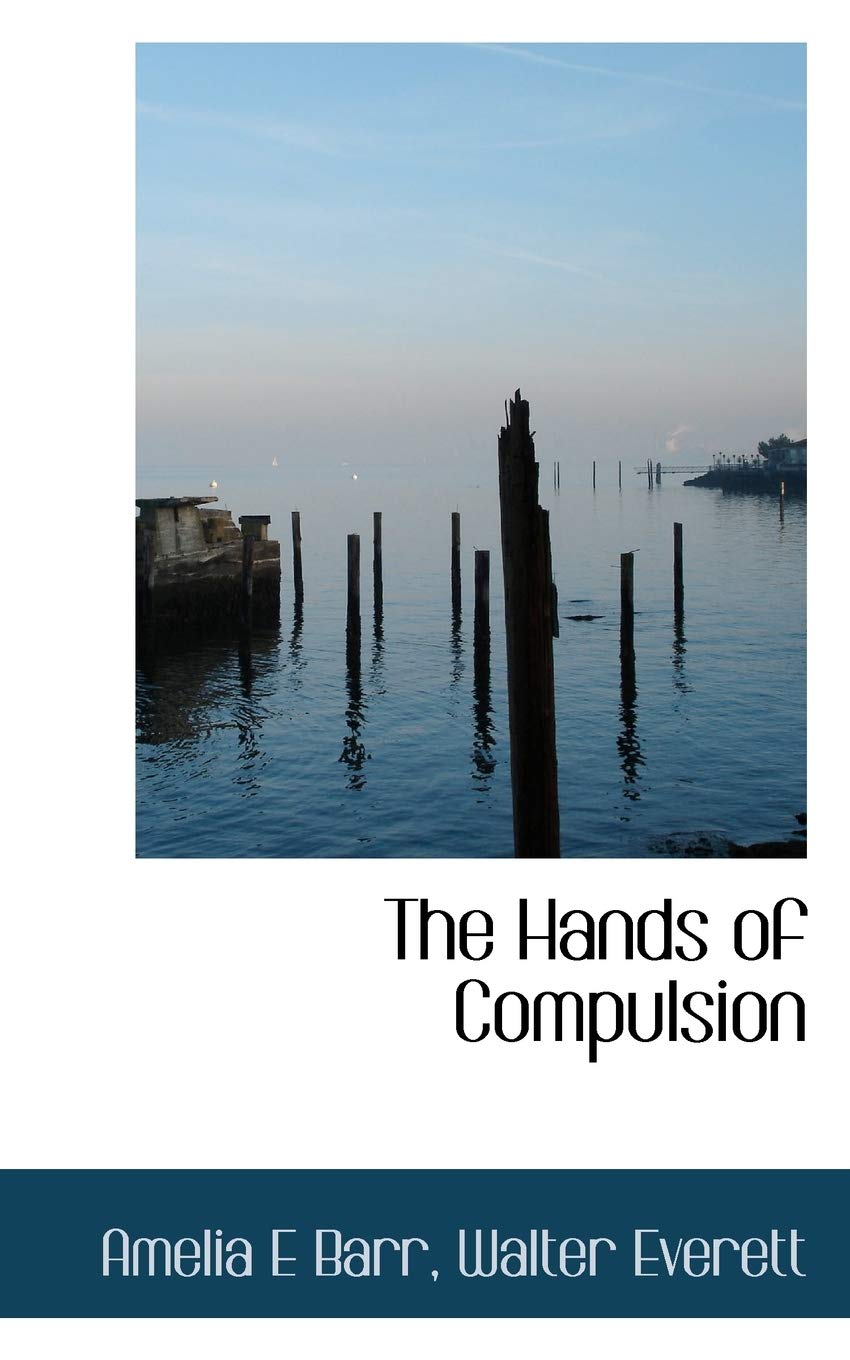 The Hands of Compulsion