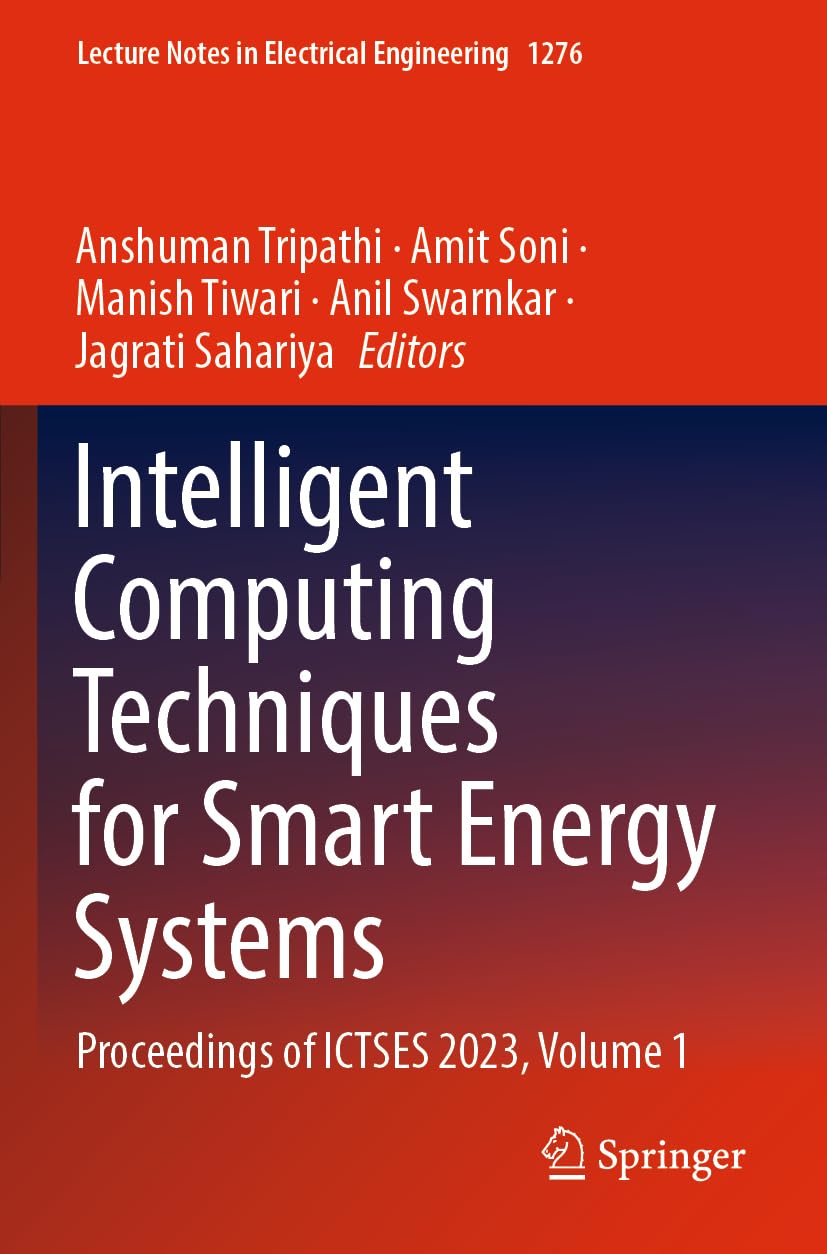 Intelligent Computing Techniques for Smart Energy Systems - 9789819784660
