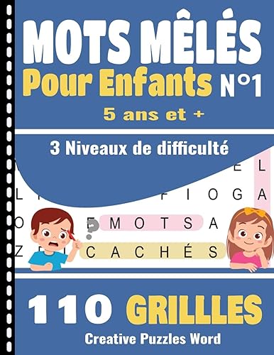 Mots mêlés pour Enfants 5 ans et +: Livre de mots cachés avec 3 Niveaux de difficulté- Facile moyen et difficile | 110 grilles| Cadeau idéal pour vos enfants | Volume 1 - Format :21,59 cm x 27,94 cm
