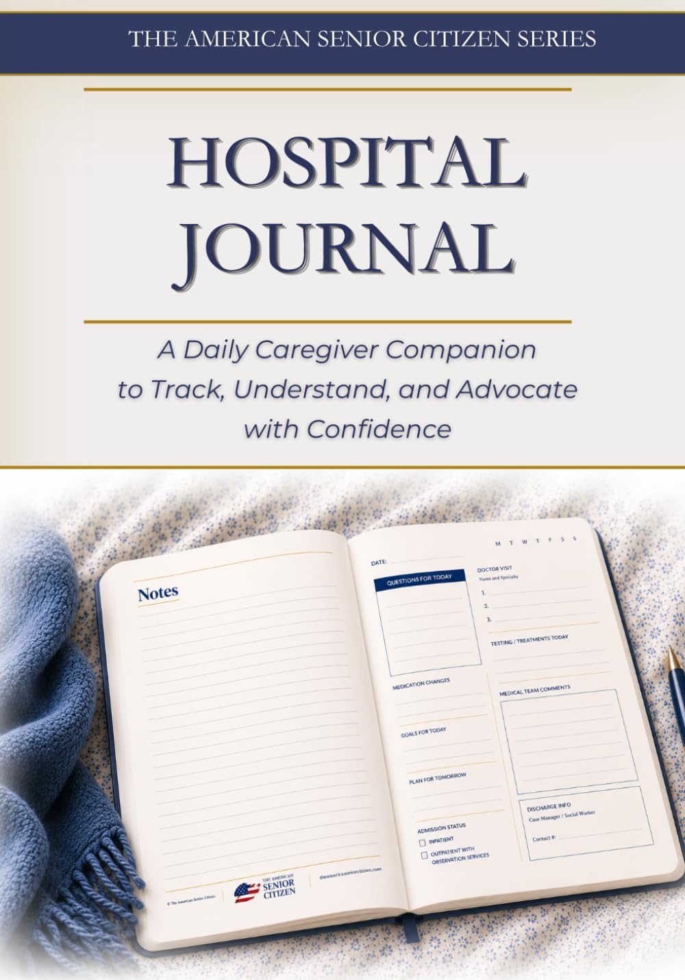 Hospital Journal: A Daily Caregiver Companion to Track, Understand and Advocate with Confidence