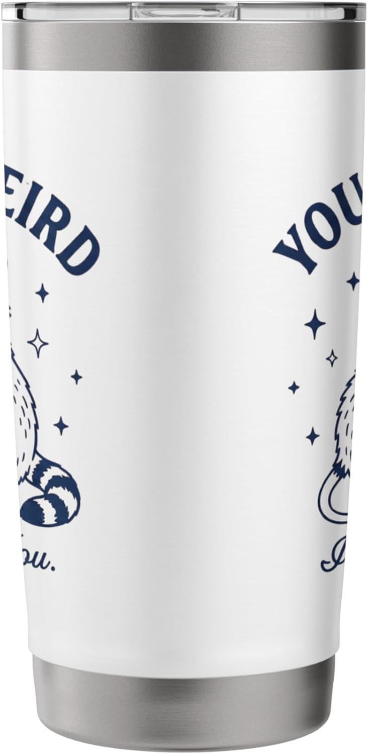 You're Weird I’ll Keep You Raccon Opossum Valentines Stainless Steel Insulated Tumbler - Image 4