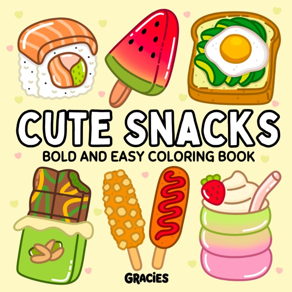 Cute Snacks: Bold and Easy Food Coloring Book for Adults and Teens