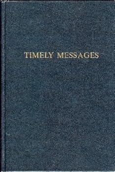 Timely Messages on Salvation and the Christian Life