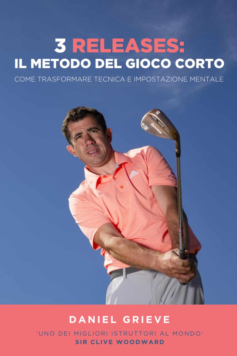 3 Releases: Il Metodo Del Gioco Corto: Come trasformare tecnica e impostazione mentale