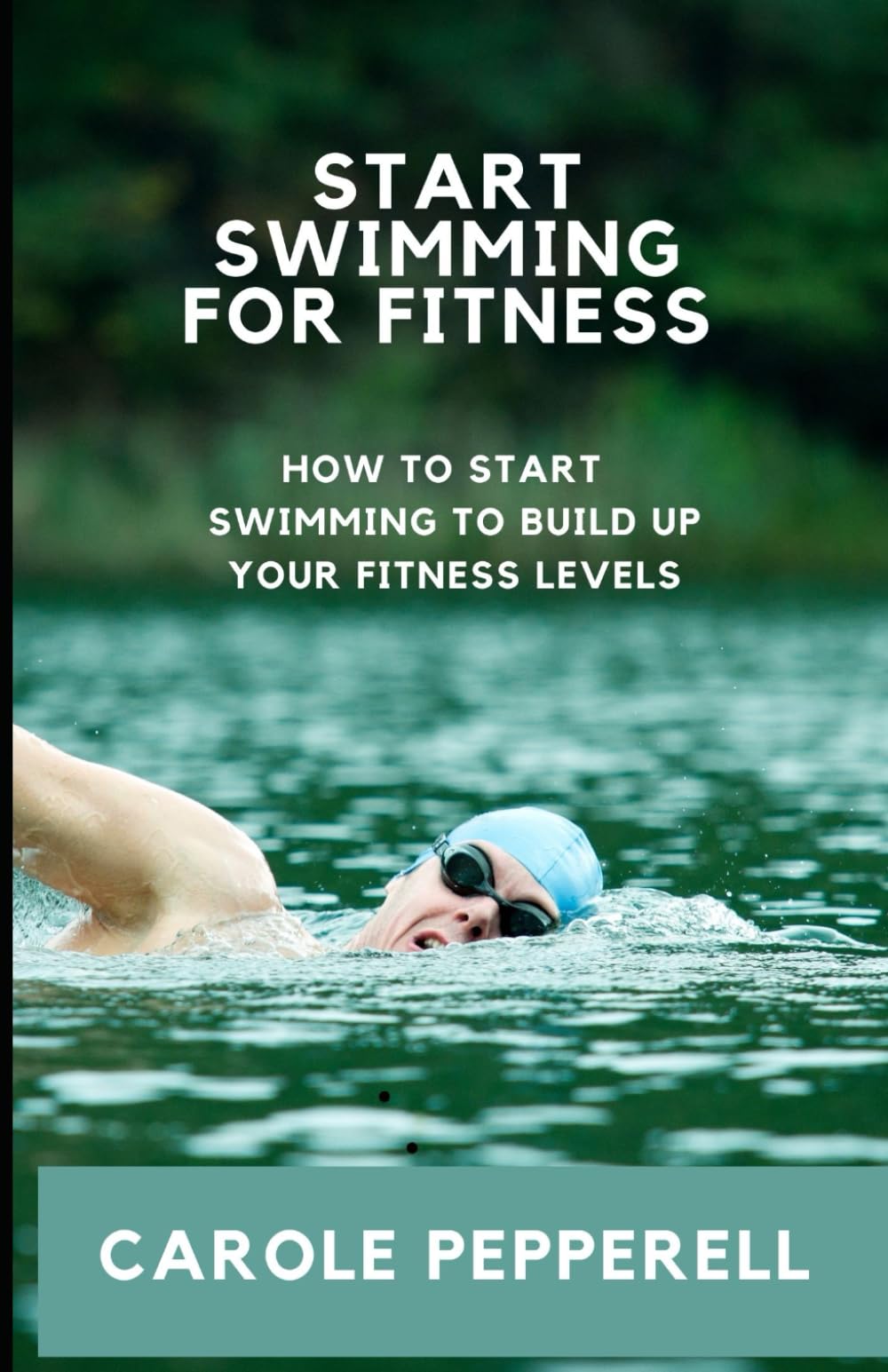 Start Swimming For Fitness: How to start swimming to build up your fitness levels