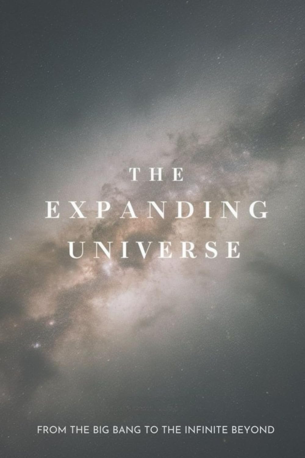 The Expanding Universe: From the Big Bang to the Infinite Beyond