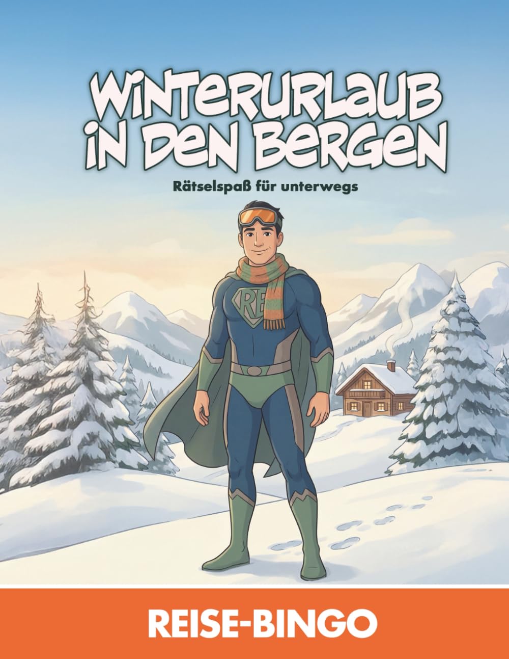 Reisebingo Held – Winterurlaub in den Bergen: Reise-Bingo für Kinder · Rätselspaß für unterwegs (Reisebingo Held – Rätselspaß für unterwegs)