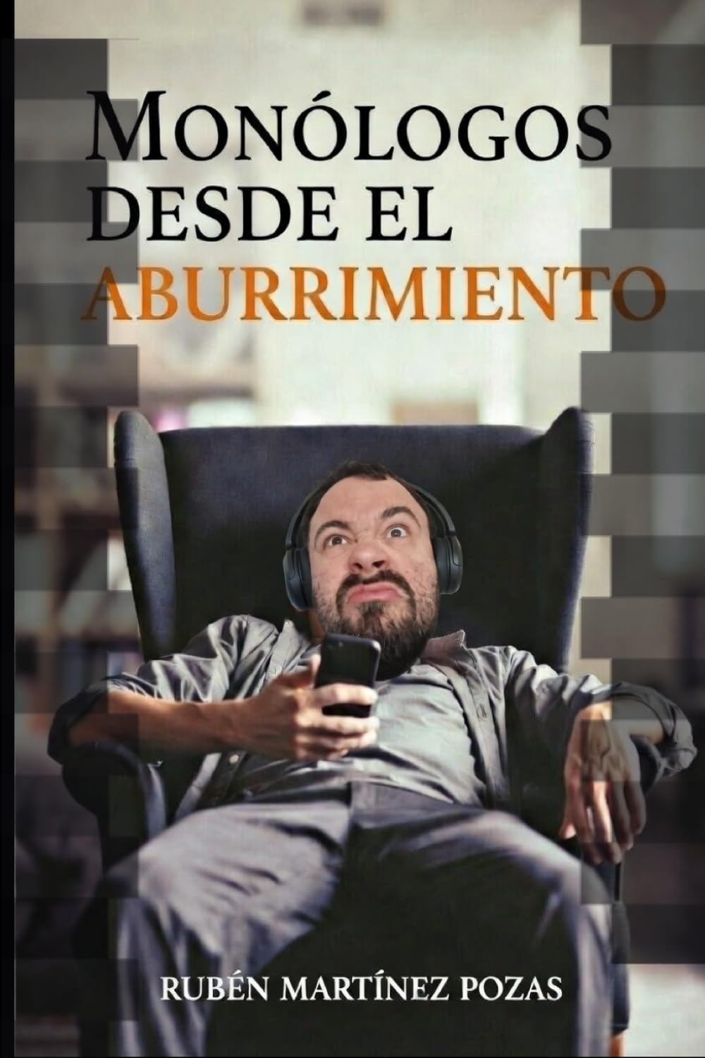 Monólogos desde el aburrimiento