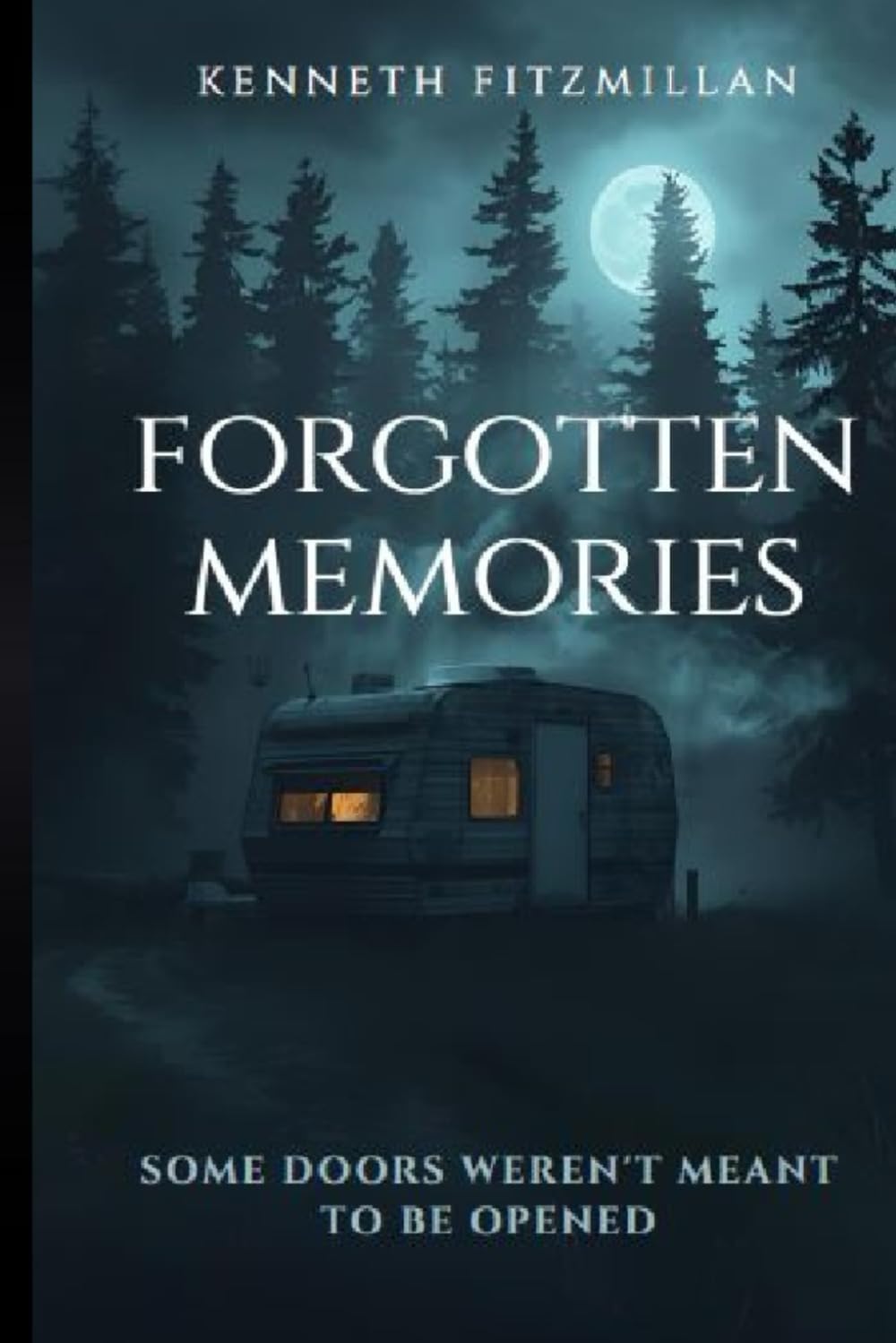 FORGOTTEN MEMORIES: Some Doors Were Never Meant to Be Opened