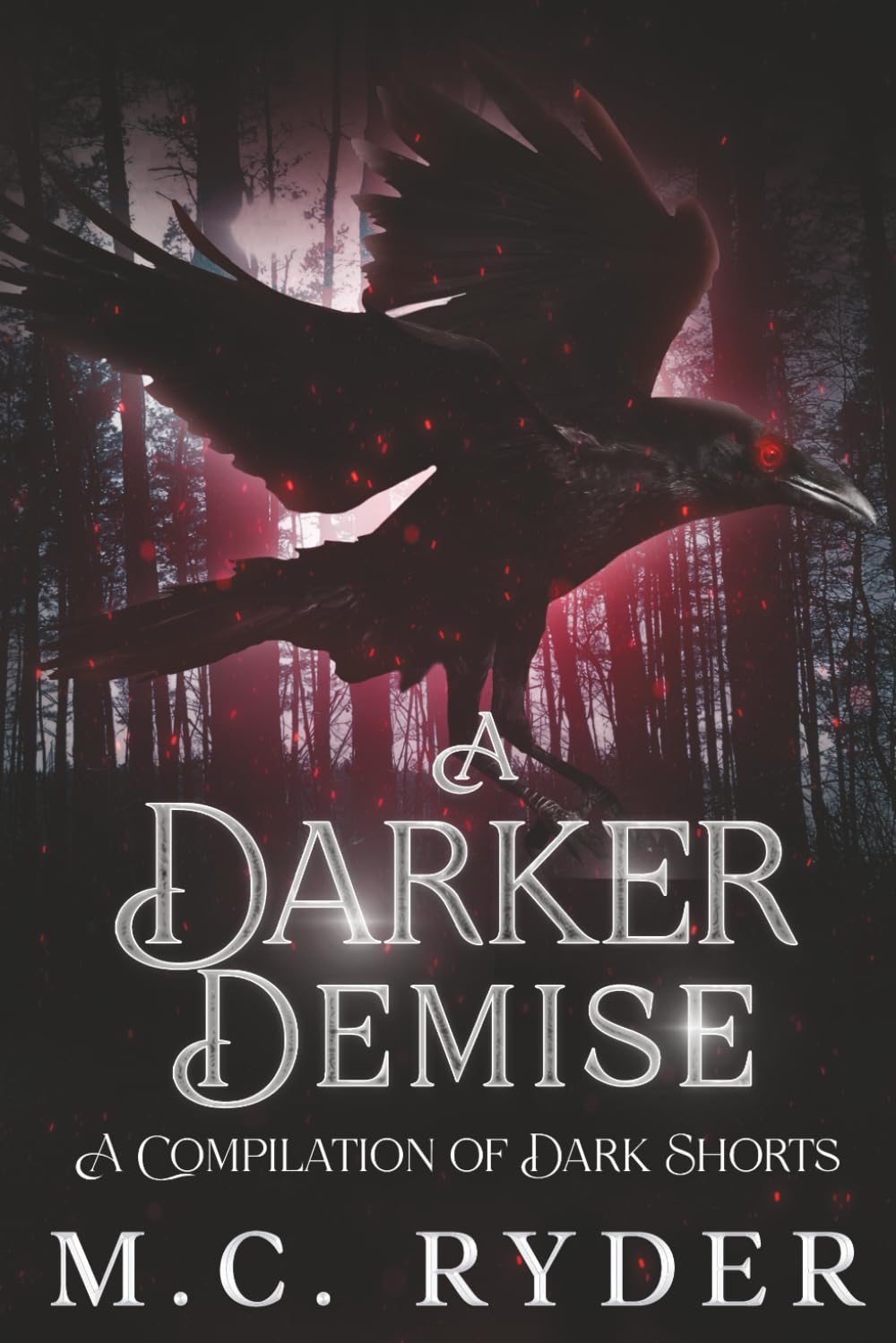 A Darker Demise: A Compilation of Dark Shorts (The Dark)