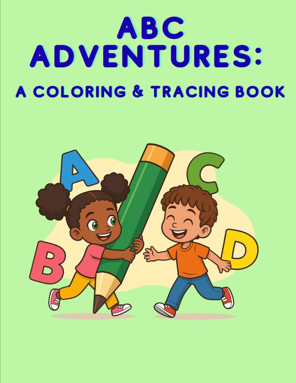 ABC Adventures: A Coloring & Tracing Book