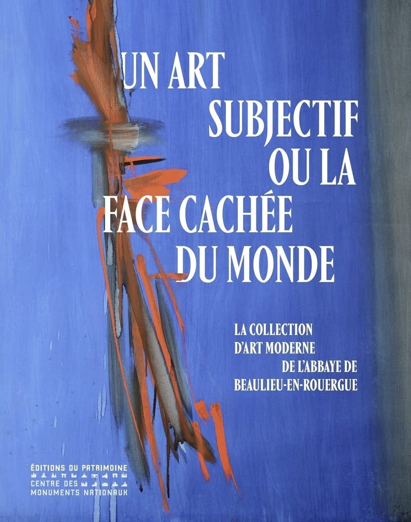 Art moderne abbaye de Beaulieu-en : catalogue exposition Un art subjectif