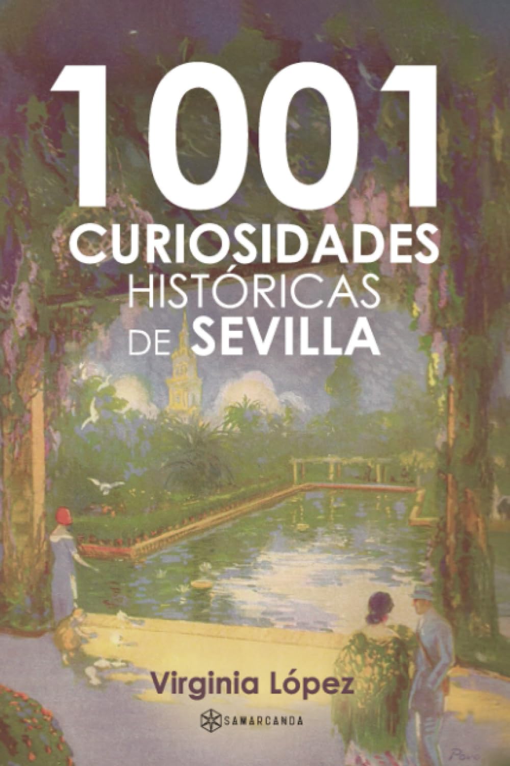 1001 curiosidades históricas de Sevilla