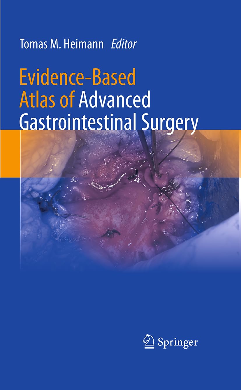 Evidence-Based Atlas of Advanced Gastrointestinal Surgery