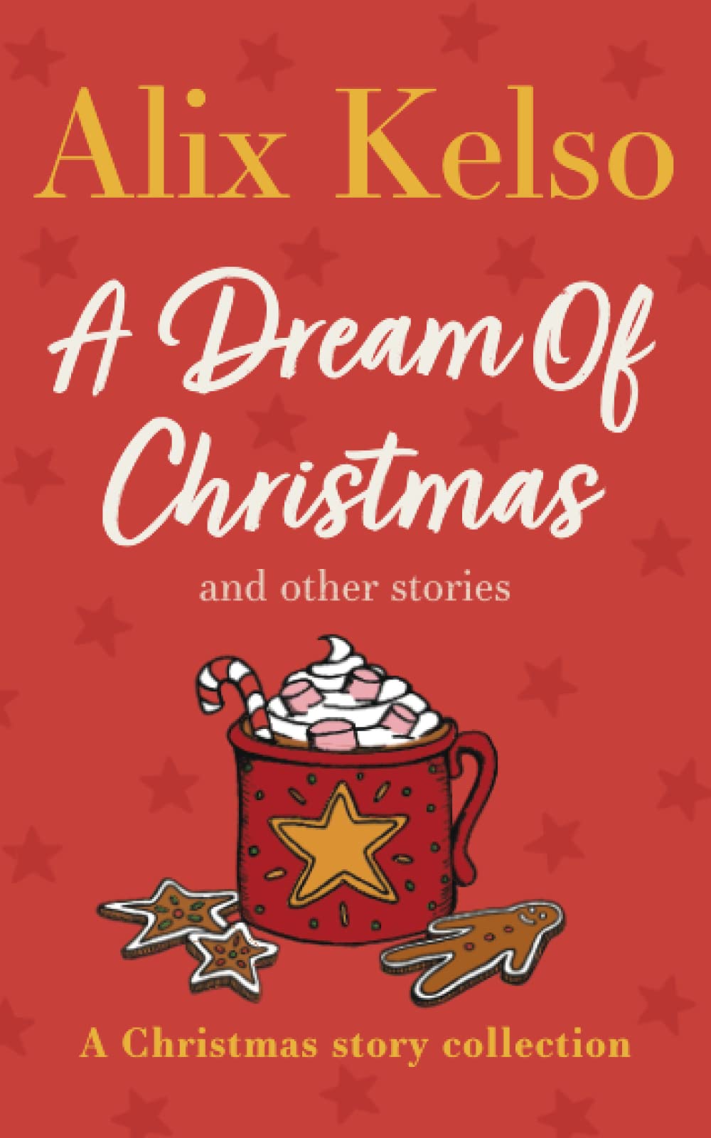 A Dream Of Christmas And Other Stories (Story Collection)