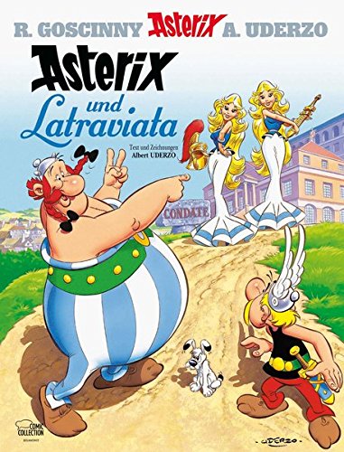 Asterix 31: Asterix und Latraviata Asterix 31: Asterix und Latraviata