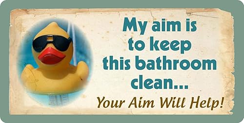 606HS Señal de vinilo con texto en inglés Duck My Aim is to Keep Bathroom Clean Your Aim Will Help 4 x 8