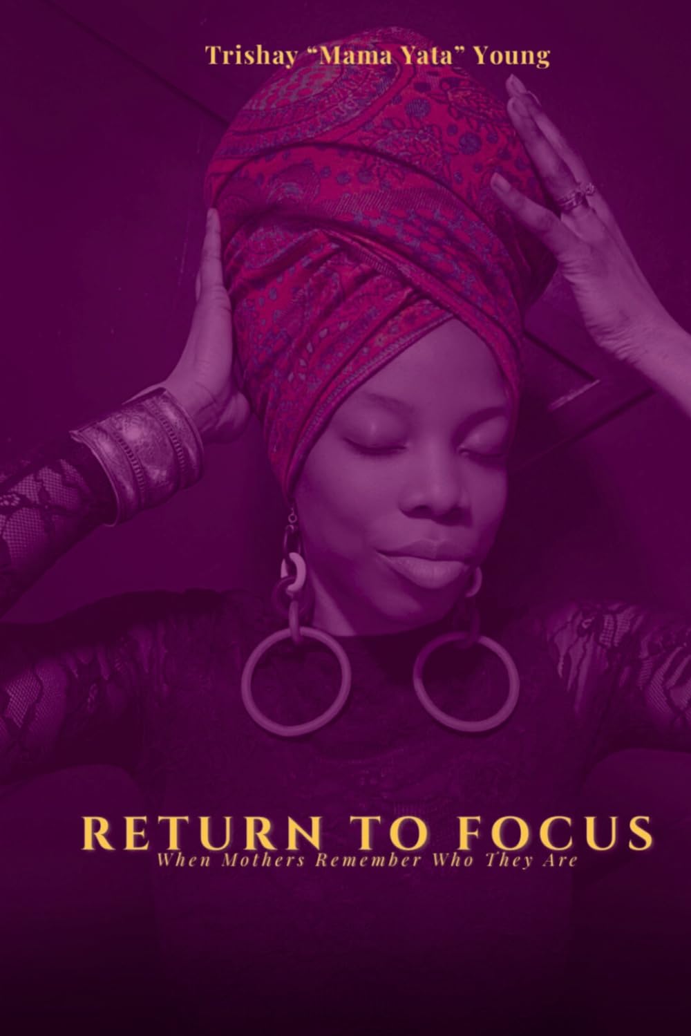 Return to Focus: When Mothers Remember Who They Are      Paperback – Large Print, March 23, 2026
