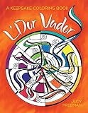 L'Dor Vador: A Keepsake Coloring Book