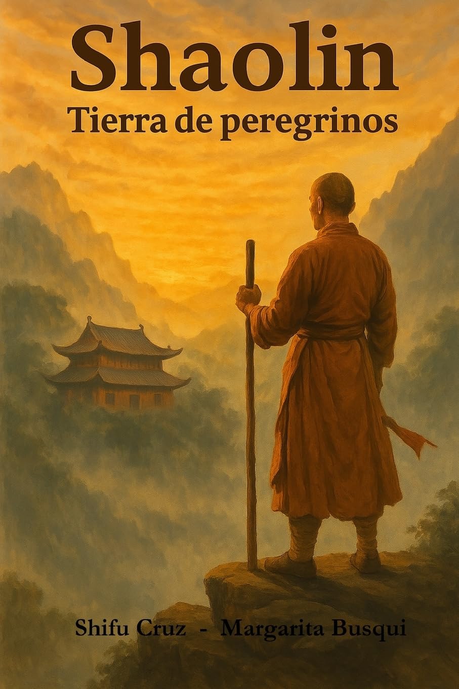 Shaolin, Tierra de Peregrinos: El Camino del Guerrero y la Espiritualidad: 1