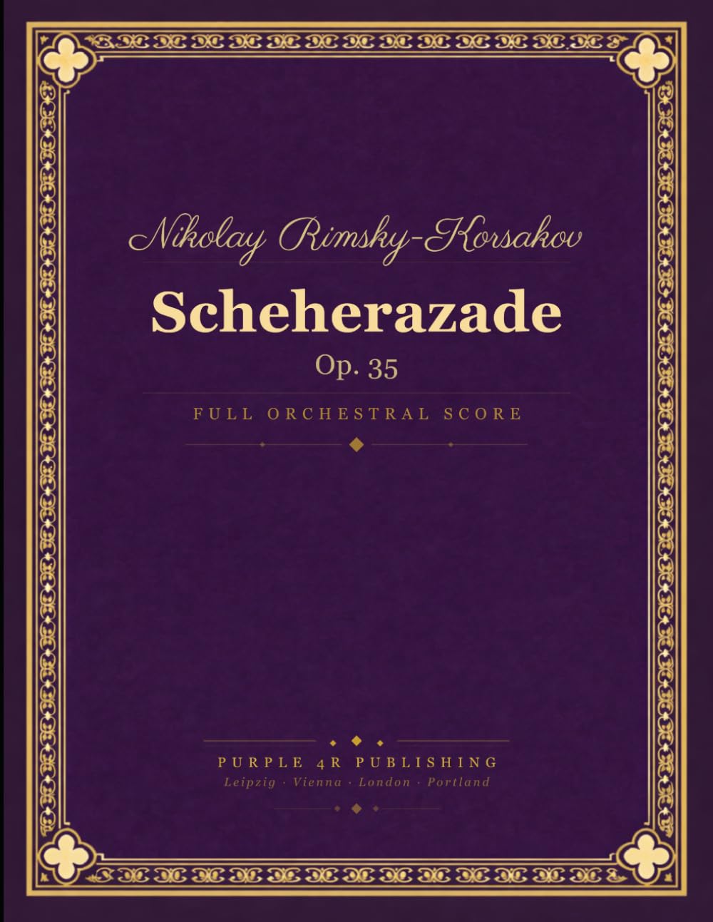 Rimsky-Korsakov: Scheherazade, Op. 35 - Full Orchestral Score